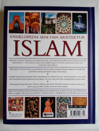 ENSIKLOPEDIA SENI DAN ARSITEKTUR ISLAM : SEBUAH KAJIAN SEJARAH KOMPREHENSIF ATAS WARISAN SENI DAN DESAIN ISLAM SEPANJANG 1.400 TAHUN, DENGAN LEBIH DARI 500 FOTO, REPRODUKSI DAN LUKISAN MENAWAN