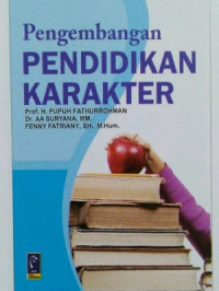 PENGEMBANGAN PENDIDIKAN KARAKTER