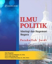 ILMU POLITIK: IDEOLOGI DAN HEGEMONI NEGARA