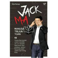 JACK MA MANUSIA TRILIUN YUAN