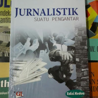 JURNALISTIK SUATU PENGANTAR