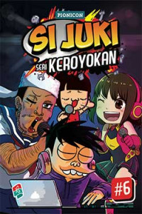 SI JUKI SERI KEROYOKAN #6