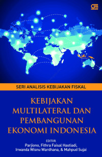 KEBIJAKAN MULTILATERAL DAN PEMBANGUNAN EKONOMI INDONESIA
