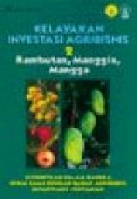 KELAYAKAN INVESTASI AGRIBISNIS 2:RAMBUTAN, MANGGIS, MANGGA