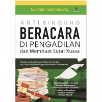 ANTI BINGUNG BERACARA DI PENGADILAN DAN MEMBUAT SURAT KUASA