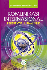 KOMUNIKASI INTERNASIONAL PERSPEKTIF JURNALISTIK