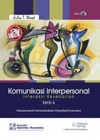 KOMUNIKASI INTERPERSONAL; INTERAKSI KESEHARIAN; EDISI 6