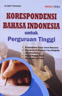 KORESPONDENSI BAHASA INDONESIA UNTUK PERGURUAN TINGGI