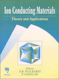 ION CONDUCTING MATERIALS : THEORY AND APCPLIATIONS