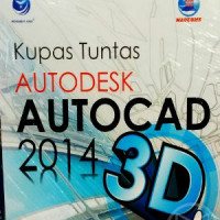 KUPAS TUNTAS AUTODESK AUTOCAD 3D 2014