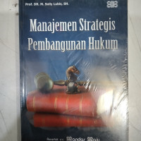 MANAJEMEN STRATEGIS PEMBANGUNAN HUKUM