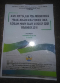 JENIS, BENTUK, DAN POLA PENGKLITIKAN PADA KLAUSA LENGKAP DALAM TAJUK RENCANA KORAN SUARA MERDEKA EDISI NOVEMBER 2019