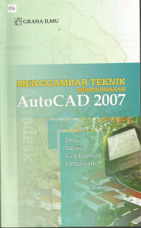 MENGGAMBAR TEKNIK MENGGUNAKAN AUTOCAD 2007