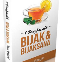 MENJADI BIJAK & BIJAKSANA