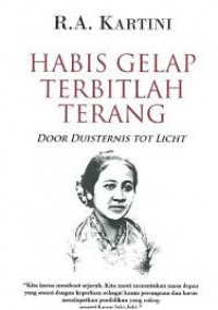 DOOR DUITERNIS TOT LICHT (HABIS GELAP TERBITLAH TERANG)