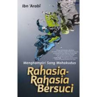 MENGHAMPIRI SANG MAHA KUDUS: RAHASIA- RAHASIA BERSUCI