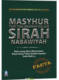 MASYHUR TAPI TAK SHAHIH DALAM SIRAH NABAWIYAH