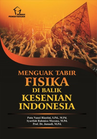 MENGUAK TABIR FISIKA DI BALIK KESENIAN INDONESIA