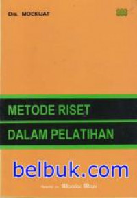 METODE RISET DALAM PELATIHAN