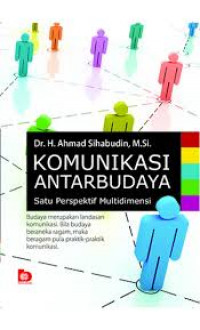 KOMUNIKASI ANTARBUDAYA; SATU PERSPEKTIF MULTIDIMENSI