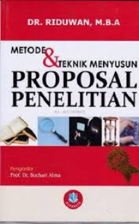 METODE & TEKNIK MENYUSUN PROPOSAL PENELITIAN