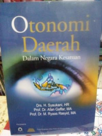 OTONOMI DAERAH DALAM NEGARA KESATUAN