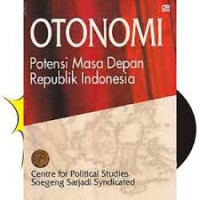 OTONOMI Potensi Masa Depan Republik Indonesia