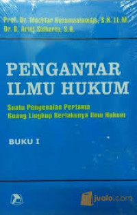 PENGANTAR ILMU HUKUM: BUKU1