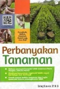 PERBANYAKAN TANAMAN: CARA PRAKTIS DAN POPULER