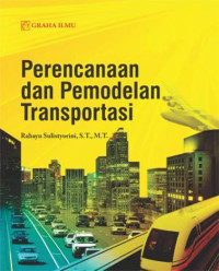 PERENCANAAN DAN PEMODELAN TRANSPORTASI