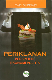 PERIKLANAN: PERSPEKTIF EKONOMI POLITIK