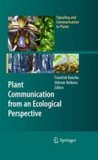 PLANT COMMUNICATION FROM AN ECOLOGICAL PERSPECTIVE