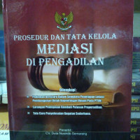 PROSEDUR DAN TATA KELOLA MEDIASI DI PENGADILAN