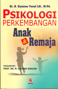 PSIKOLOGI PERKEMBANGAN ANAK & REMAJA