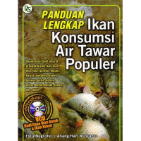 PANDUAN LENGKAP IKAN KONSUMSI AIR TAWAR POPULER