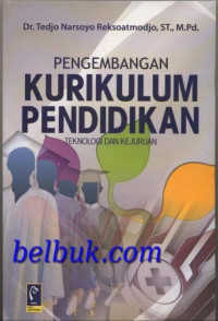 PENGEMBANGAN KURIKULUM PENDIDIKAN TEKNOLOGI DAN KEJUJURAN