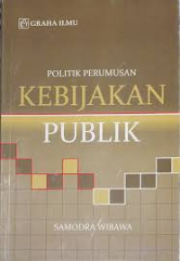 Politik Perumusan Kebijakan Publik