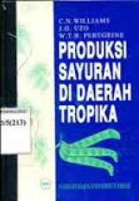 PRODUKSI SAYURAN DI DAERAH TROPIKA