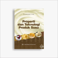 PROPERTI DAN TEKNOLOGI PRODUK SUSU