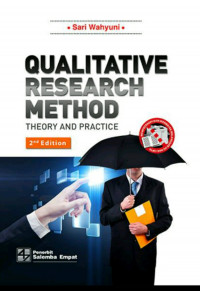 QUALITATIVE RESEARCH METHOD THEORY AND PRACTICE: 2ND EDITION