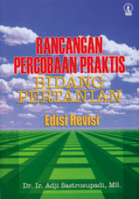 RANCANGAN PERCOBAAN PRAKTIS BIDANG PERTANIAN EDISI REVISI