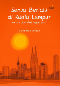 SENJA BERLALU DI KUALA LUMPUR