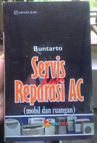 SERVIS DAN REPARASI AC (MOBIL DAN RUANGAN)