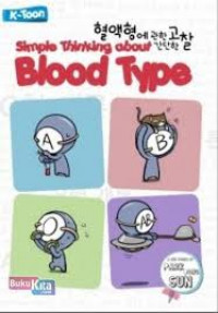 SIMPLE THINKING ABOUT BLOOD TYPE