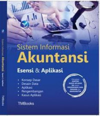 SISTEM INFORMASI AKUNTANSI: ESENSI DAN APLIKASI