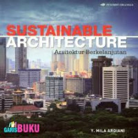 SUSTAINABLE ARCHITECTURE Arsitektur Berkelanjutan