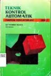 TEKNIK KONTROL AUTOMATIK (SISTEM PENGATURAN) JILID 1