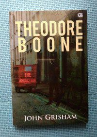 THEODORE BOONE THE ABDUCTION