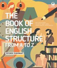 Image of THE BOOK OF ENGLISH STRUCTURE FROM A TO Z