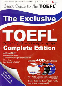 THE EXCLUSIVE TOEFL THE SMART GUIDE TO THE TOEFL COMPLETE EDITION